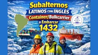 Subalternos Latinos Con Ingl&eacute;s Container/Bulkcarrier a Embarcar 1432