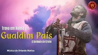 Trova ao TEMPL&Aacute;RIO GUALDIM PAIS, o SOLDADO de CRISTO (M&uacute;sica de Orlando Matias e Maria Jo&atilde;o)