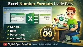 Excel Number Formatting सीखें | Class Part 9 | General, Accounting Number & Date
