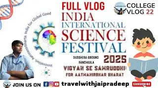 India International Science Festival Panchkula |Biggest Science FESTIVAL2025 | IISF| Full Vlog| GPNP