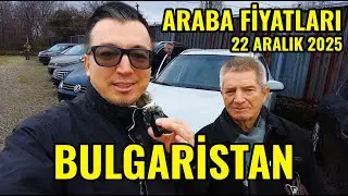 BULGARİSTAN ARABA FİYATLARI 22 ARALIK 2025 #bulgaristan #kırcaali #araba