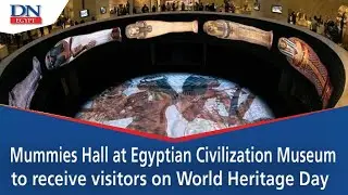Mummies Hall at Egyptian Civilization Museum opens to the public