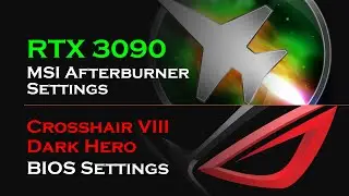 My Daily X570 BIOS Settings and RTX 3090 MSI Afterburner Settings