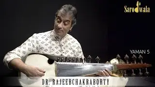 Sarodwala - Online Sarod Lessons | Dr. Rajeeb Chakraborty | Raaga Series |  