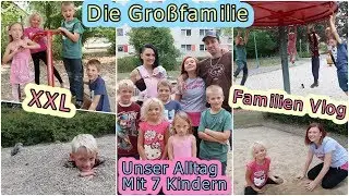 XXxl Familien Vlog 😍| Unser Alltag mit 7 Kindern |   Die Großfamilie  |
