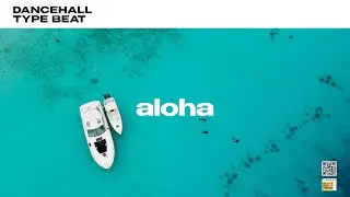 Dancehall Type Beat x Afrobeat Type Beat - ALOHA