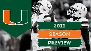 Miami Hurricanes Football: 2021 Season Preview