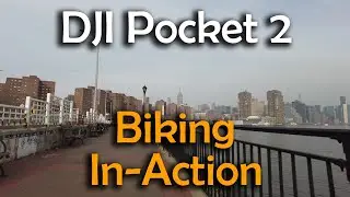 DJI POCKET 2 Biking In-Action Test Footage - NYC (4K60)