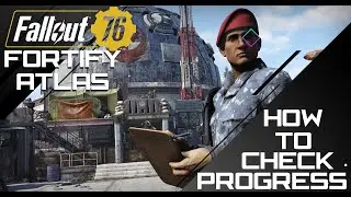 FALLOUT 76: EVERYTHING YOU NEED TO KNOW ABOUT FORTIFYING ATLAS - How to Check Progress, Rewards?