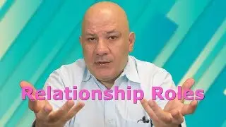 The Different Roles in a Relationship - Relationship Advice