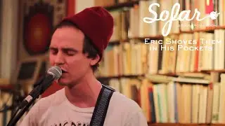 Eric Shoves Them in His Pockets - Firemen | Sofar Warsaw