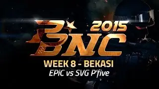 PBNC 2015 Final Lokal W8 : Bekasi - EPiC vs SVG Pfive