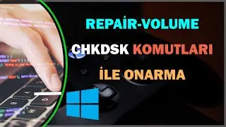 CHKDSK ve Repair-Volume Komutları ile SSD-HDD Nasıl Test Edilir | Açılan Açılman Bilgisayarlarda