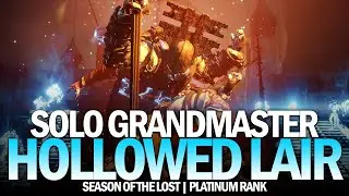 Solo Grandmaster Nightfall The Hollowed Lair [Destiny 2]