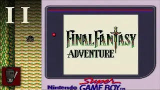 Bird Buddy - Final Fantasy Adventure | Full Mage (Real Super Game Boy) - Episode 11