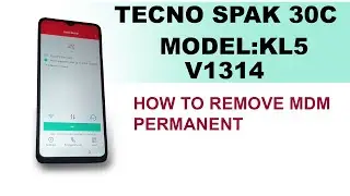 Tecno KL5 V1644 Permanent How to remove MDM Permanent on Tecno Spark 30C Plugin out no relock