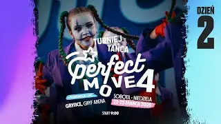 TURNIEJ TAŃCA – PERFECT MOVE VOL. 4 🌟💜 TRANSMISJA NA ŻYWO | DZIEŃ 2