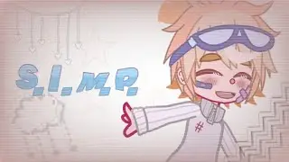 「&times; S.I.M.P. Meme &times;」// &raquo;Gacha Club&laquo; // // Hero AU //