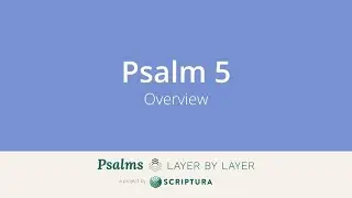 Psalm 5: Overview (