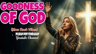 Goodness of God - Bethel Music (cover) | Cover by Pujian Penyembahan