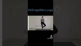 D&eacute;fi &eacute;quilibre yoga-l'arbre