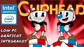 Cuphead - [Gameplay intel Pentium - HD Graphics]