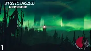 Static Dread: The Lighthouse #1 | МНЕ СОВСЕМ НЕ СТРАШНО...