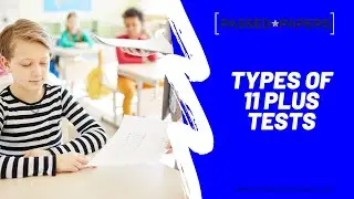 Types of 11 Plus Tests