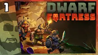 Strike the Earth! | Dwarf Fortress | BigVlad Plays | Part 1