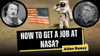 How to Get a Job at NASA: Tips from Electrical Engineer Aidan Ramey