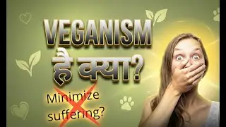 VEGANISM | HINDI | simple explanation | #vegan #veganism #hindi #socialjustice #india