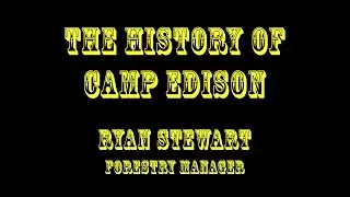 History of Camp Edison by Ryan Stewart