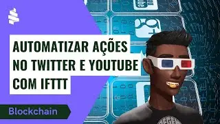 Automatizar a&ccedil;&otilde;es no Twitter e YouTube com IFTTT