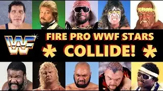 Fire Pro WWF Stars COLLIDE!