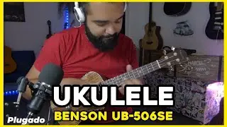 O Timbre Do Ukulele Benson UB-506SE