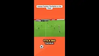 Epic Showdown: Soccer's Most Intense Tackles!