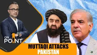 Taliban&rsquo;s Muttaqi Blasts Pakistan Over Failed Peace Talks | ON POINT | News9