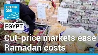 Egyptians turn to cut-price markets as inflation hits Ramadan &bull; FRANCE 24 English