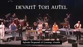Devant ton autel, Jem 742 - Louange vivante & Sylvain Freymond
