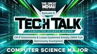 Episode 5: C# If Statements & Loops Explained Simply (With Fun Astronomy Examples!) | #techtalk