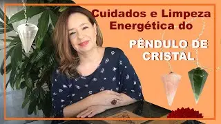 Cuidados e Limpeza Energ&eacute;tica do P&ecirc;ndulo de Cristal