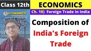 Composition of India's Foreign Trade