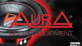 Акустика Aura Sound. Sound Boss. AurA Sound Equipment RUSSIA.  D Style Audio.