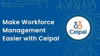 Make Workforce Management Easier with Ceipal