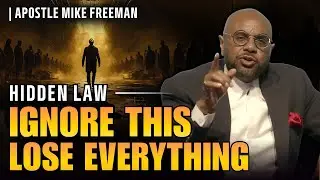 PAY ATTENTION! | This Hidden Law Governs Power, Favor, and Survival — Apostle Mike Freeman