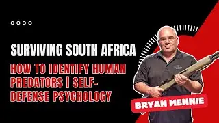 How to Identify Human Predators | Self-Defense Psychology ft. Bryan Mennie (Part 1)