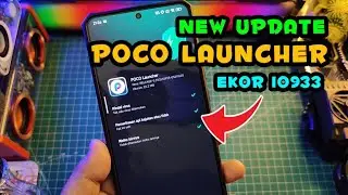 Update Terbaru Poco Launcher Global Stabil Ekor 10933 Aman No BUG Lebih Stabil..!!