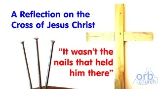 A reflection on the cross of Jesus Christ 