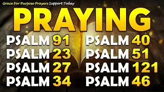 𝗣𝗥𝗔𝗬𝗜𝗡𝗚 𝗣𝗦𝗔𝗟𝗠𝗦 𝗧𝗢 𝗣𝗥𝗢𝗧𝗘𝗖𝗧 𝗬𝗢𝗨𝗥 𝗛𝗢𝗠𝗘 - God Will Destroy Every Enemy Against You
