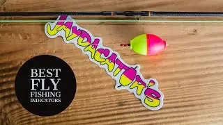 Jaydacators- Best Fly Fishing Indicator